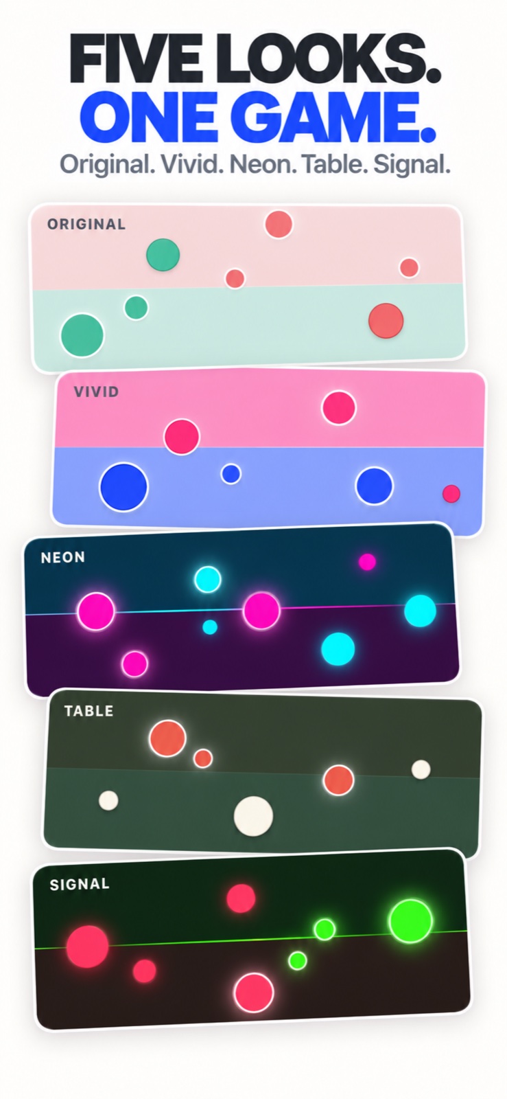 Five themes: Original, Vivid, Neon, Table and Signal
